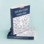 Download ebook 300 bài code thiếu nhi PDF link mới nhất 2023