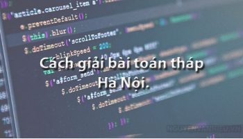 cach-giai-bai-toan-thap-ha-noi