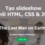 Cách tạo slide ảnh (slideshow) với HTML, CSS và Javascript