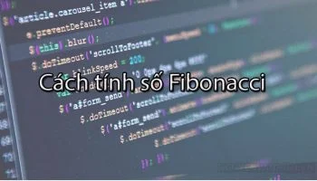 cach-tinh-so-fibonacci