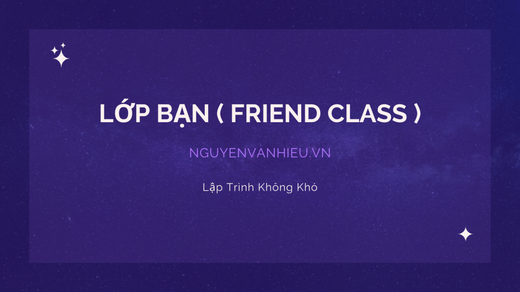 le1baadp-trc3acnh-khc3b4ng-khc3b3-1024x576-1 Lớp Bạn