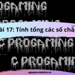 Tính Tổng Các Số Chẵn Trong Đoạn a đến b