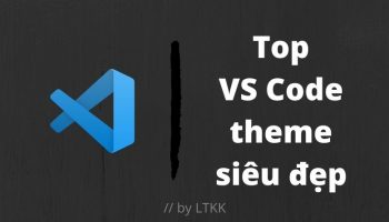 Top Theme Visual Studio Code siêu đẹp