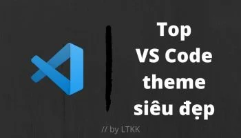 Top Theme Visual Studio Code siêu đẹp