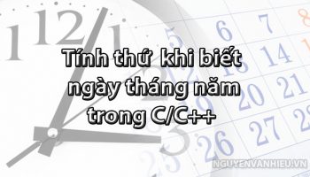 Tính thứ khi biết ngày tháng năm