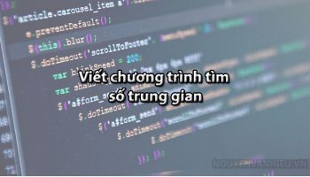 Viết chương trình tìm số trung gian
