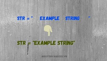 Hướng dẫn xóa khoảng trắng thừa trong chuỗi